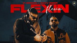 Flexin | Navv Inder | Vi Brown | Dhruv G | Sam Malhi | New Punjabi songs 2025