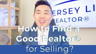 How to Find a Good Realtor® for Selling?