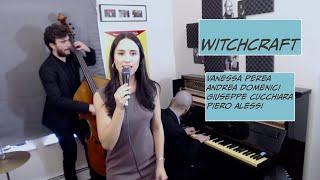 Witchcraft - Vanessa Perea Andrea Domenici Giuseppe Cucchiara Piero Alessi