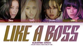 BLACKPINK 'Like A Boss' Lyrics (Color Coded Lyrics) | AI ORIGINAL SONG