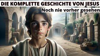 Die komplette Geschichte von Jesus (empfohlen)