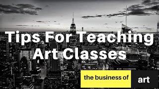 Tips for Teaching Art Classes