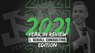 2021 Year in Review | J. Schall Consulting Edition