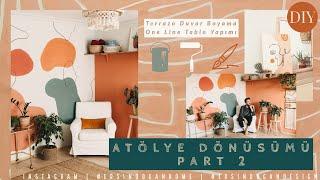 PART 2 ATÖLYEMİ KOMPLE YENİLEDİM / Duvar Boyama / Basit One Line Tablo /Atölye Turu | DIY/Kendin Yap