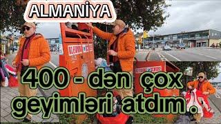 Almaniyada 400-dən çox geyim və ayaqqabıları atdım.