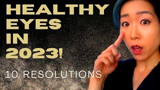 Healthy Eyes In 2023 | Eye MD’s Top Resolutions For Healthier Eyes