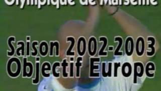 Rétrospective OMédiathèque - Saison 2002-2003 de l'Olympique de Marseille