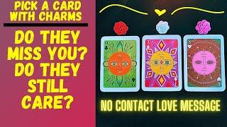 ️‍🩹DO THEY MISS YOU? DO THEY STILL CARE?️‍|CHARM|TAROT PICK A CARD