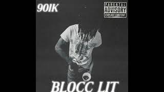 901K- BLOCC LIT (Official Audio)