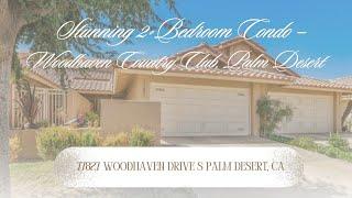 Stunning 2-Bedroom Condo – Woodhaven Country Club, Palm Desert