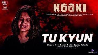 Tu Kyun - "KOOKI"|Ritisha Khaund |Bodhisattva Sharma| @DivyaKumarOfficial @souravmahantamusical102