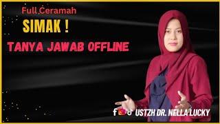 Tanya Jawab Offline | Ustadzah  Dr. Nella. Lucky