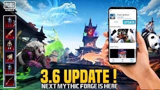 3.6 Update & Mythic Forge Is Here | New Changes & Release Date | 3.6 Update First Look | PUBGM