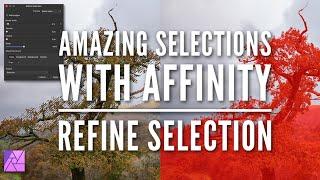 Amazing Selections Using Refine Selection in Affinity Photo