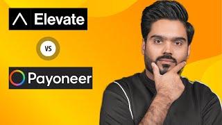 Elevate Pay vs Payoneer Detailed Review | Elevate Pay App In Depth Review