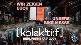 KOLEKTIF BIKE FAIR 2024 // WIR ZEIGEN EUCH UNSERE BIKE MESSE // RAD RACE