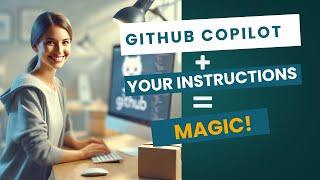 Code Generation Simplified: GitHub Copilot & Coding Instructions