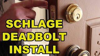 Installing Schalage Deadbolt Locks