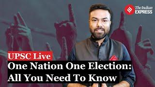 UPSC Essentials: One Nation One Election, All You Need To Know