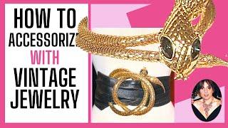 How To Wear Vintage Jewelry! - NEW WAYS YOU NEED TO KNOW!
