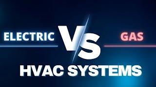 Electric vs. Natural Gas HVAC Systems