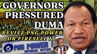 William DUMA: MPs & Governors Pressure SoE  Minister to Address PNG Power Failures & Stop Blackouts