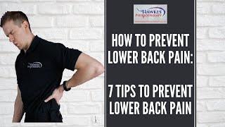 How to prevent lower back pain: 7 tips to prevent lower back pain