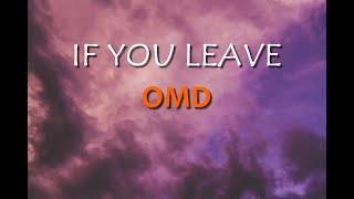 OMD - If You Leave (Lyrics)