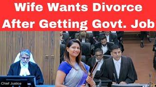 Wife wants Divorce after getting Govt. Job | Husband's ego got hurt | #thelegalnow