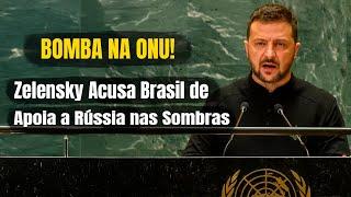 DUBLADO Discurso de Zelensky na ONU: Brasil é Alvo de Críticas Diretas