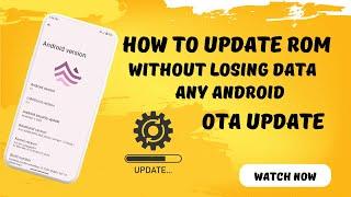 How to Update Custom Rom Without Losing Data|OTA UPDATE|Easy Method To Update Any Rom|Tutorial