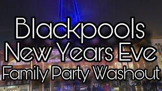 The Blackpool New Year Eve Family Party Countdown 2025 Total Washout