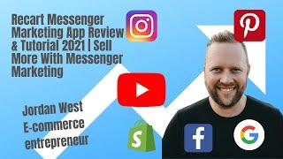 Recart Messenger Marketing App Review & Tutorial 2021 | Sell More With Messenger Marketing