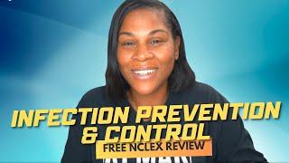 Monday Motivation: Infection Prevention & Control (Free NCLEX Review)