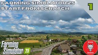 FARMING SIMULATOR 25 | START FROM SCRATCH | Episode 1