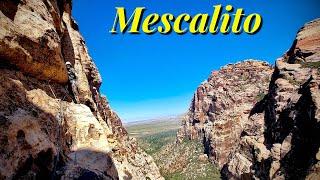 Mescalito South Face -- Adventure Climbing in Red Rocks