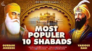 New Shabad 2024 - New Shabad Gurbani 2024 - Most Popular 10 Shabads - Nonstop Shabad Kirtan Jukebox