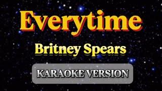 Everytime - Britney Spears(Karaoke Version)