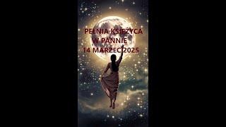 TAROT # PEŁNIA  KSIĘŻYCA  W ZNAKU PANNY #  14.03.2025