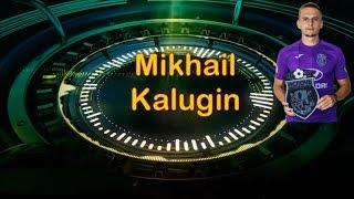 Mikhail Kalugin (Assists, Passes, Shots, Tackling, Interceptions, Dribbling) 2018