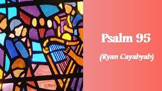 Psalm 95 (Ryan Cayabyab) #Psalm95 #RyanCayabyab #Rock