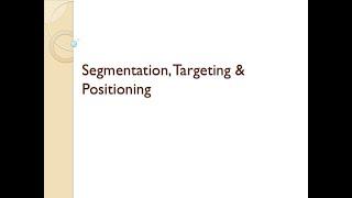 Segmentation, Targeting and Positioning (STP)