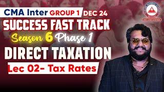 CMA Inter- DIRECT TAX Day 02 | Success Fast Track Season 06 Phase 01 | AAC