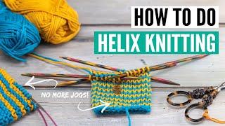 How to do helix knitting for beginners [plus ingenious tips for advanced knitters]