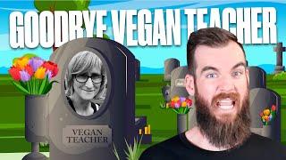 Goodbye “That Vegan Teacher”