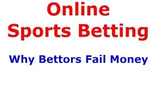 Online sports betting in bookie and why gamblers lose online betting tips