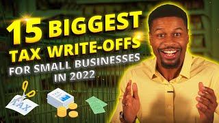 15 Biggest Tax Write Offs for Small Businesses! [Best Tax Deductions 2024]