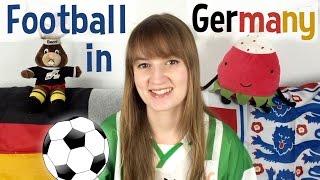 5 football things I noticed about Germany!