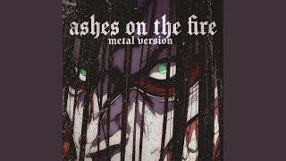 Ashes On The Fire (from "Attack On Titan")