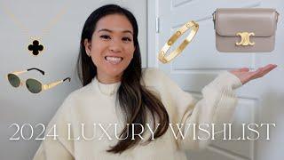 2024 LUXURY WISHLIST